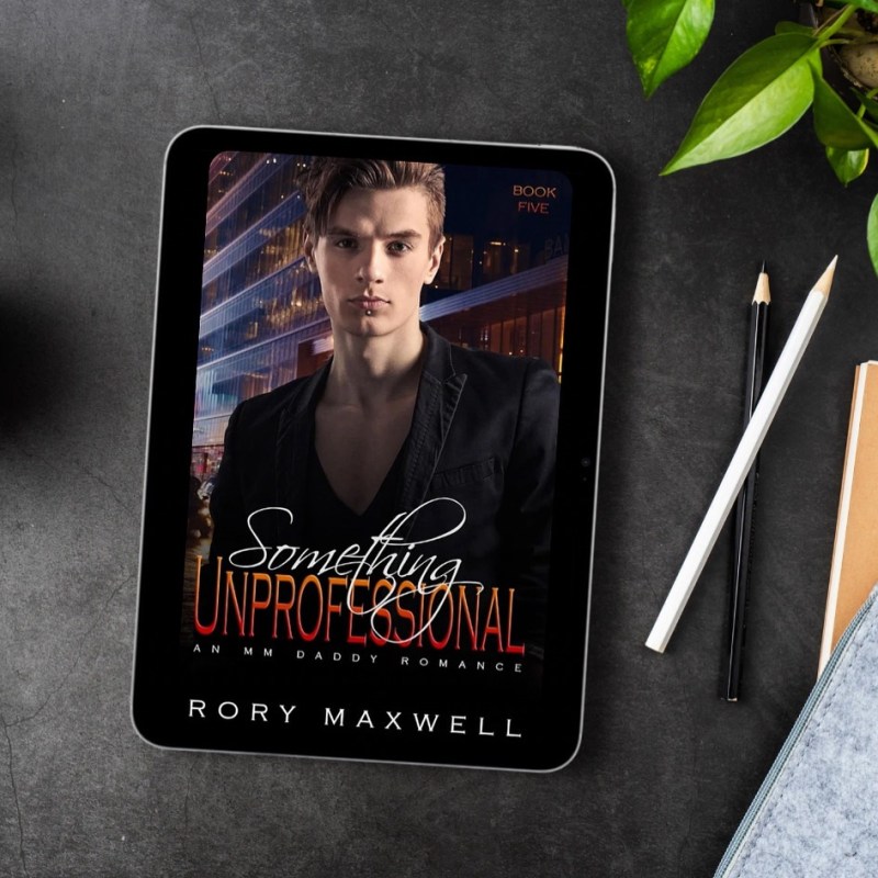 Something Unprofessional by Rory&nbsp;Maxwell