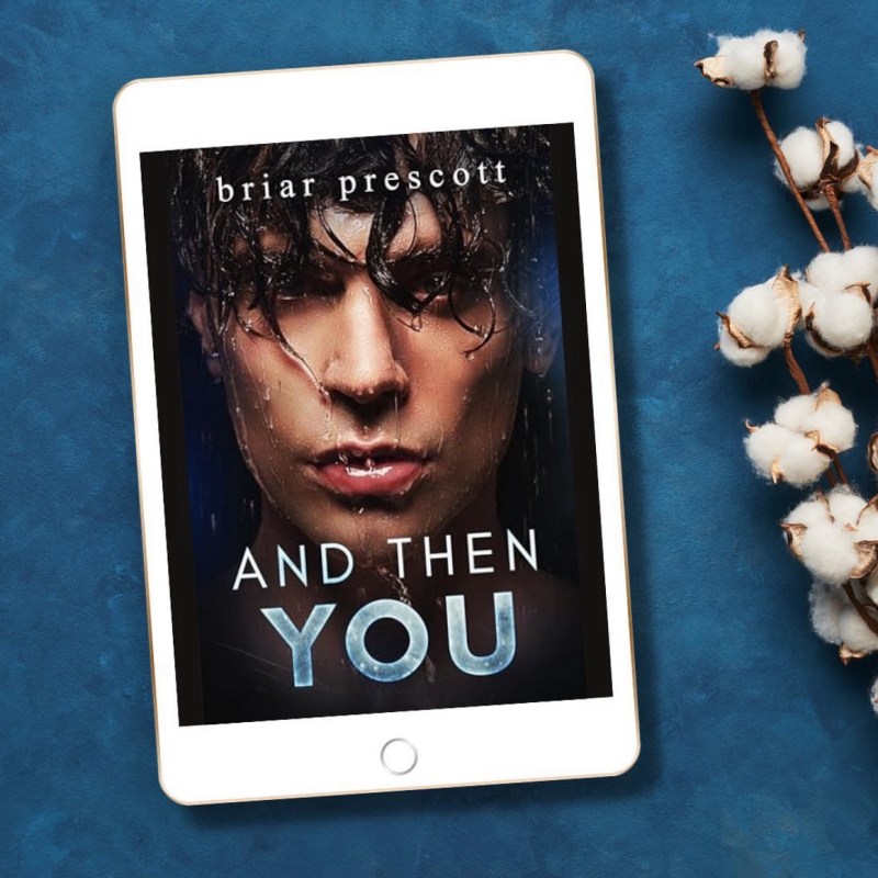 And Then You by Briar&nbsp;Prescott