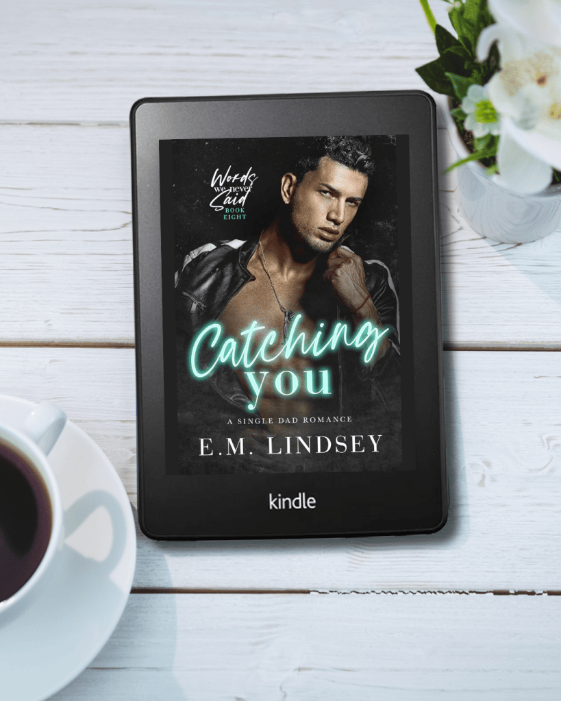 Catching You by E.M.&nbsp;Lindsey
